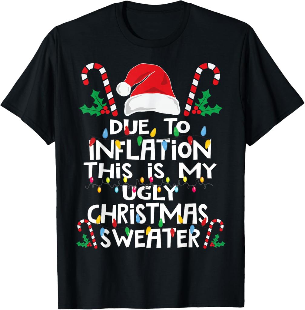 Merry Christmas Candy Cane Ugly Funny Due To Inflation Christmas for Gift Graphic Tshirts Fashion Hipster Unisex Allmatch