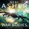 War Bodies by Neal Asher Hardback Book 9781529050080
