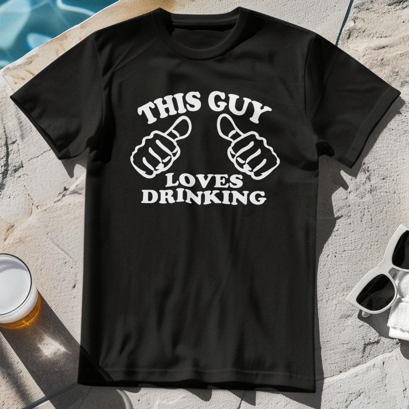 THIS GUY LOVES DRINKING T-Shirt - dad husband lad stag rugby football pub beer M