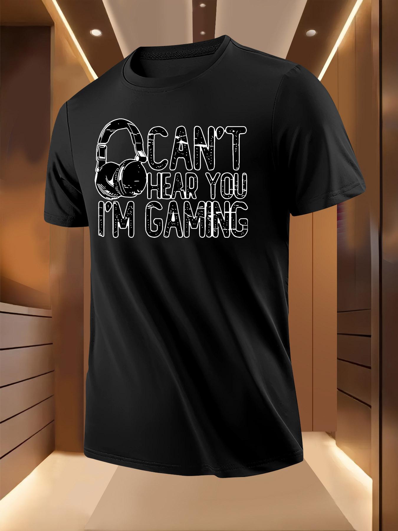 Gaming Culture Tshirt - Can t Hear You S