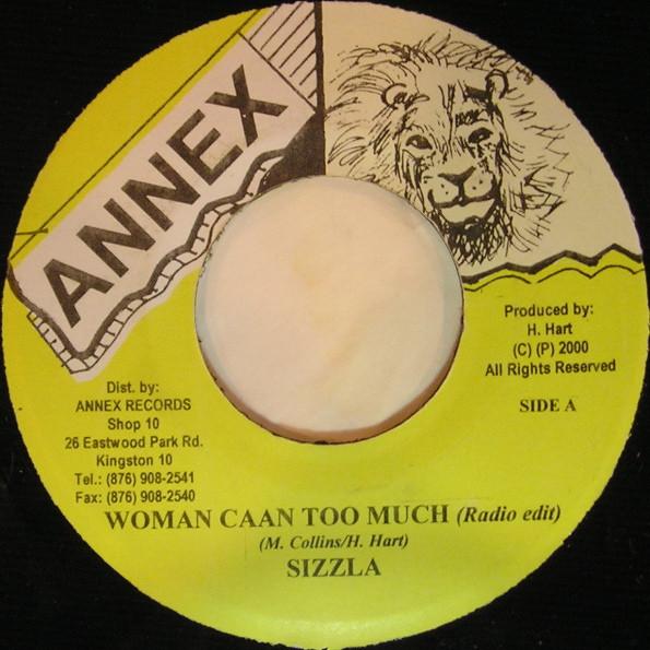 

7inch Record SIZZLA - Woman Caan Too Much NONE Annex 2000 Jamaica Reggae, Ska & Dub Used