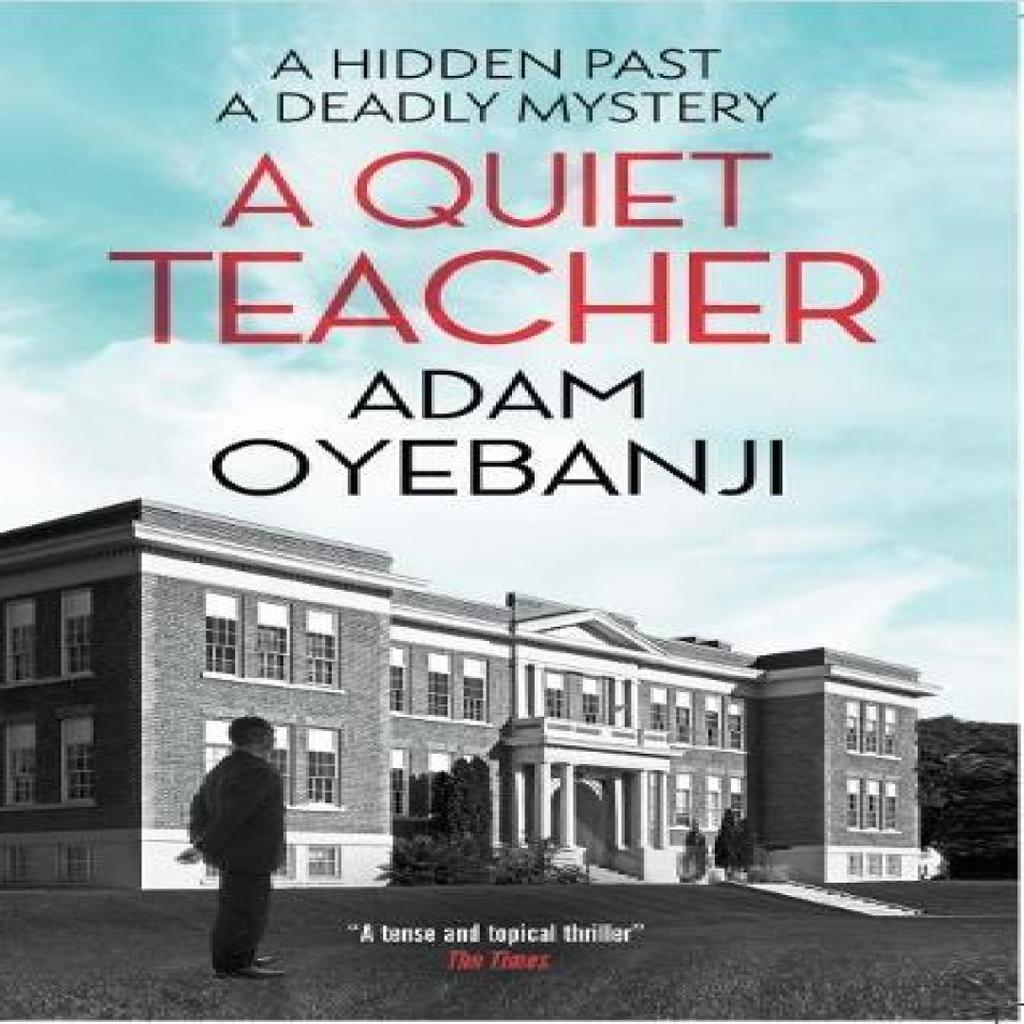 A Quiet Teacher by Adam Oyebanji Paperback Book 9781448309863