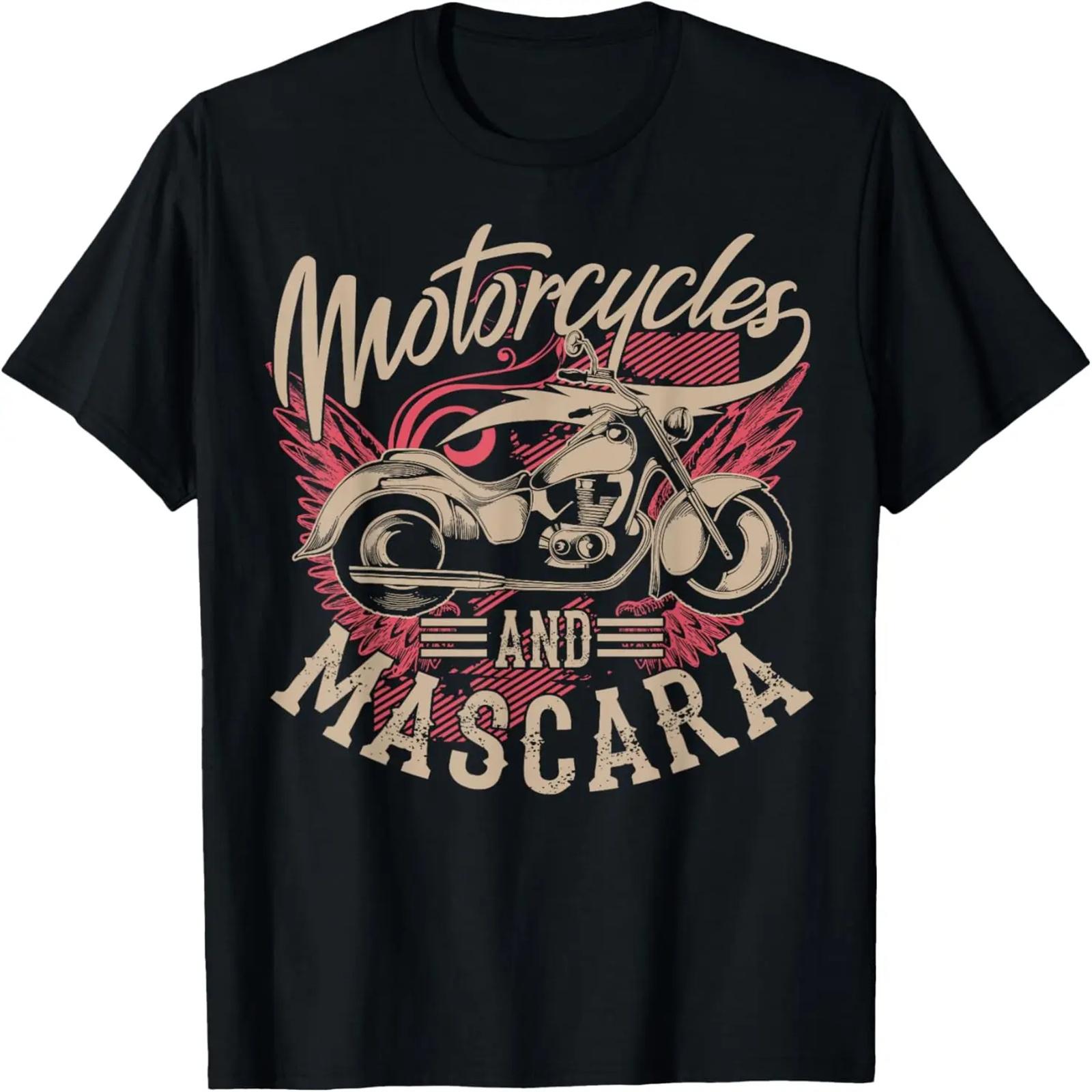 

Motorcycles And Mascara _ Cute Makeup Motor Lover Gift T-Shirt XXXXXL чёрный