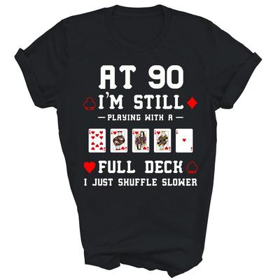 Funny 90th Birthday 90 Year Old Cards Unisex Shirt Gift