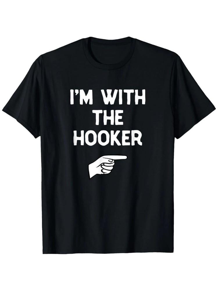 

100% Cotton Funny Black T-Shirt I m with the Hooker | Retro American Style Unisex T-Shirt S