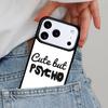 Cut But Psycho Handyhülle für iPhone 16e 15 14 13 12 17 Pro Max Plus Air 17pro Hülle Coque