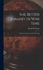 The Better Germany In War Time : Being Some Facts Towards Fellowship Kitabı