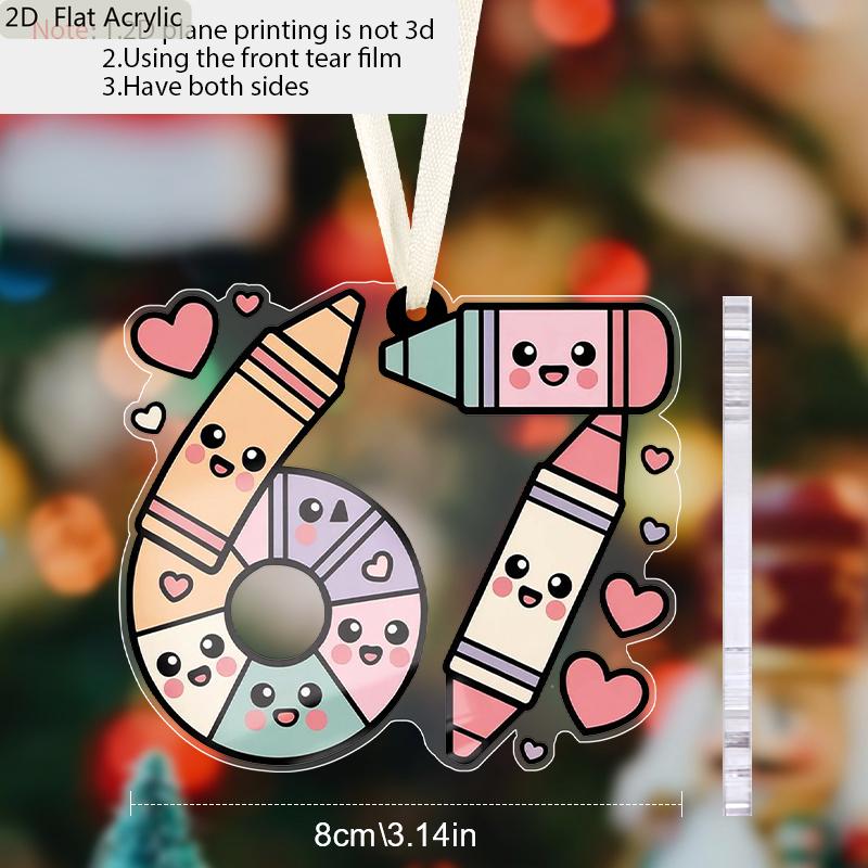1pc Acrylic 67 Decorative Hanging Ornament - Perfect Gift for Graduation/Birthday - Multi-Use Decor for Home, Christmas Tree & Thanksgiving