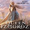 The Queen of Izmoroz by Jon Skovron Paperback Book 9780356514864