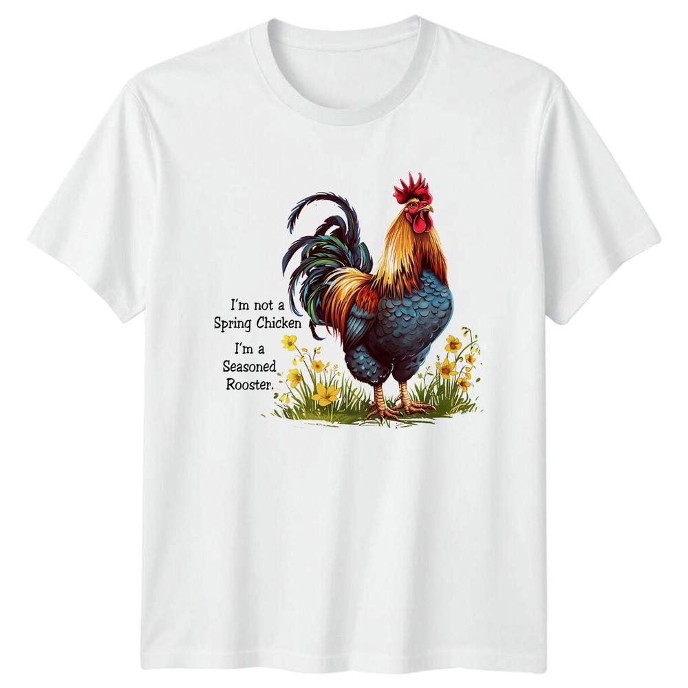 Seasoned Rooster TShirt Im Not A Spring Chicken Funny Quote S