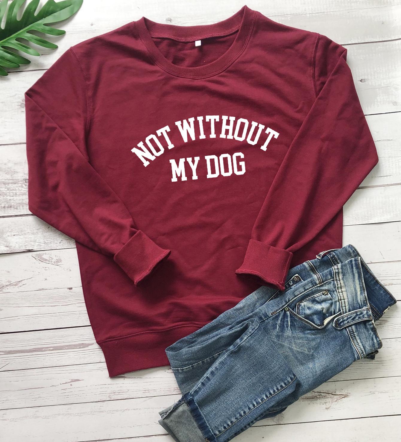 

Толстовка «НЕ БЕЗ МОЕЙ СОБАКИ», пуловеры для любителей собак, подарок маме для собак, женский модный повседневный винтажный топ из чистого хлопка 3XL бордовый