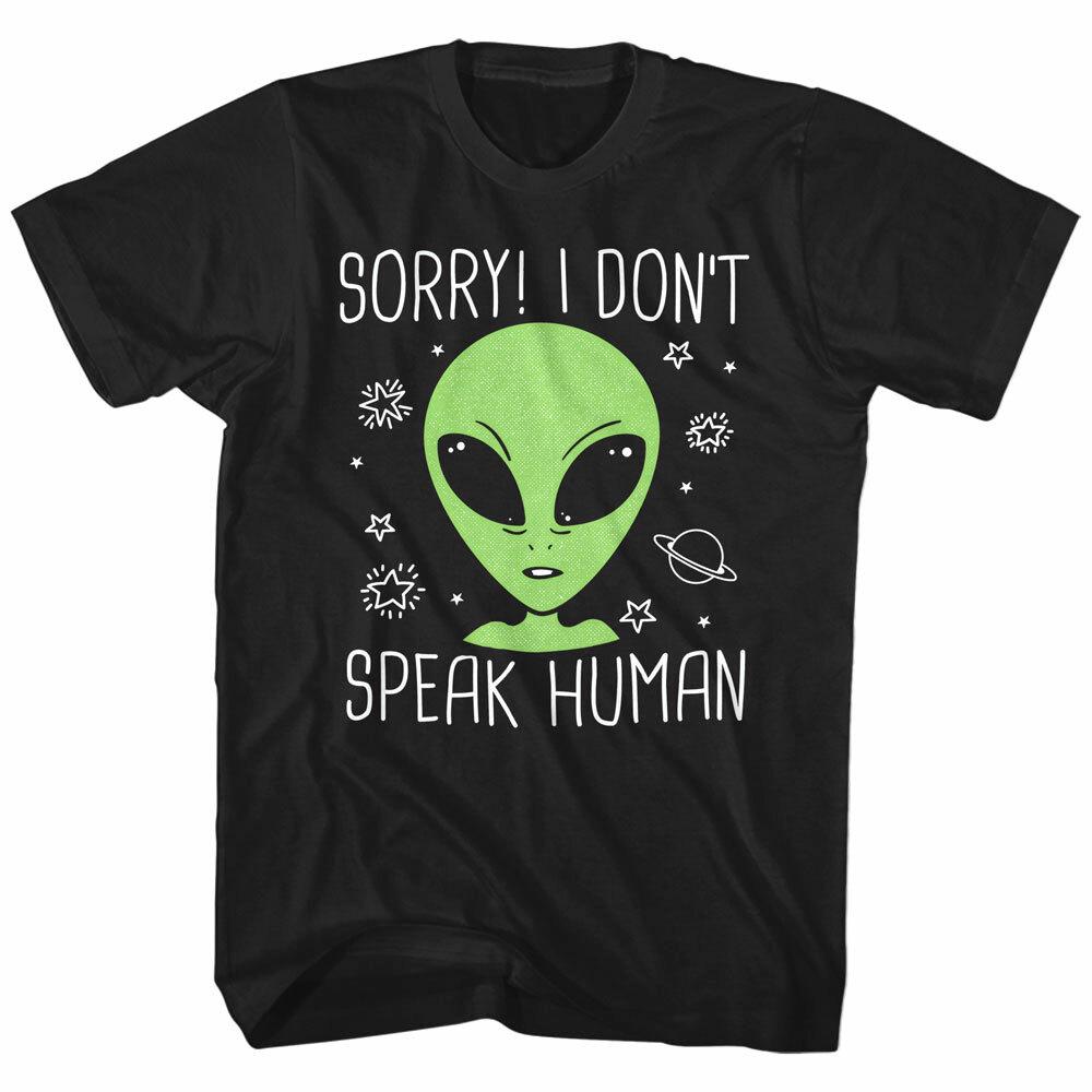 Cosmic Society Sorry I don’t Speak Human Mens T Shirt Alien UFO Planet Space Top XL