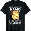 Mess With The Hamo You Get The Slamo Funny Hamster Shirt T-Shirt