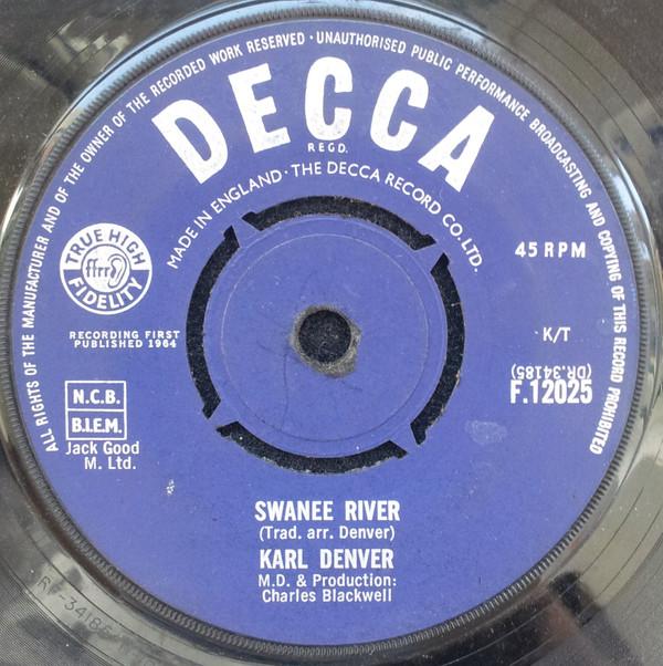 

7inch Record KARL DENVER - Swanee River F12025 Decca 1964 UK Pop Used