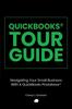 Kniha QuickBooks Tour Guide(r) : Navigating Your Small Business With A QuickBooks ProAdvisor(R)