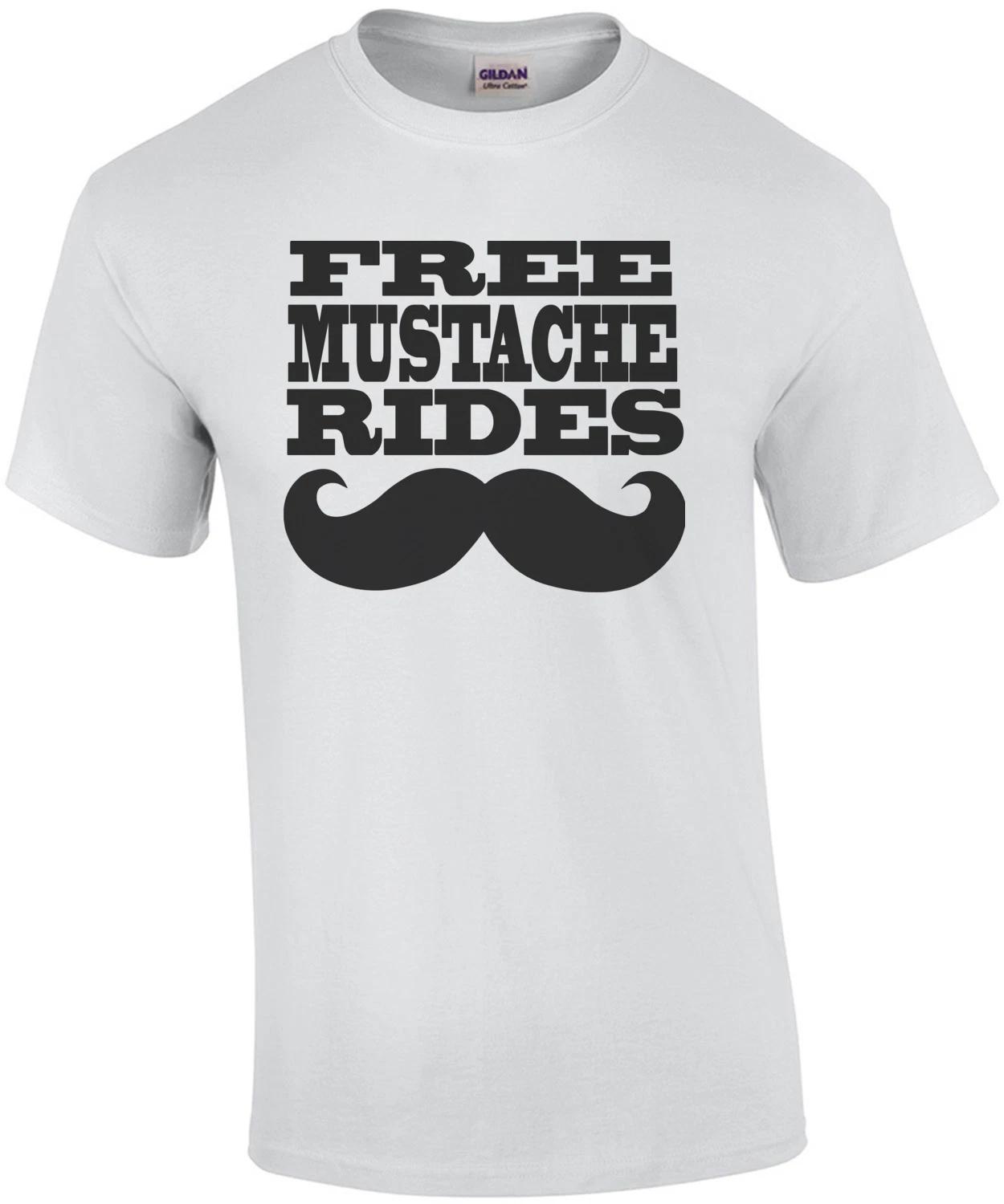 

Free Mustache Rides T-Shirt 2XL