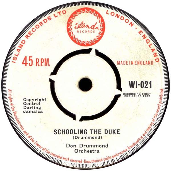7inch Record DON DRUMMOND ORCHESTRA Schooling The Duke Bitter Rose WI021 Island Records 1962 UK Reggae Ska Dub Used