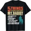 5 Dinge, die du über meinen Papa wissen solltest T-Shirt zum Vatertag T-Shirt