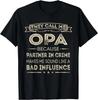 Mens They Call Me Opa Because Partner In Crime Funny Fathers Gift Unisex T-Shirt