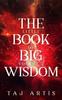The The Little Book of Big Wisdom : Volume 2 Book