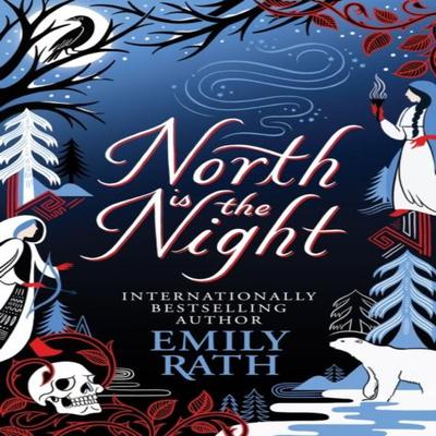 North Is The Night by Emily Rath Hardback Book 9781529436495