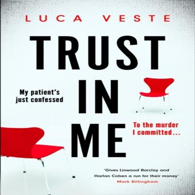 Trust In Me by Luca Veste Hardback Book 9781529357370