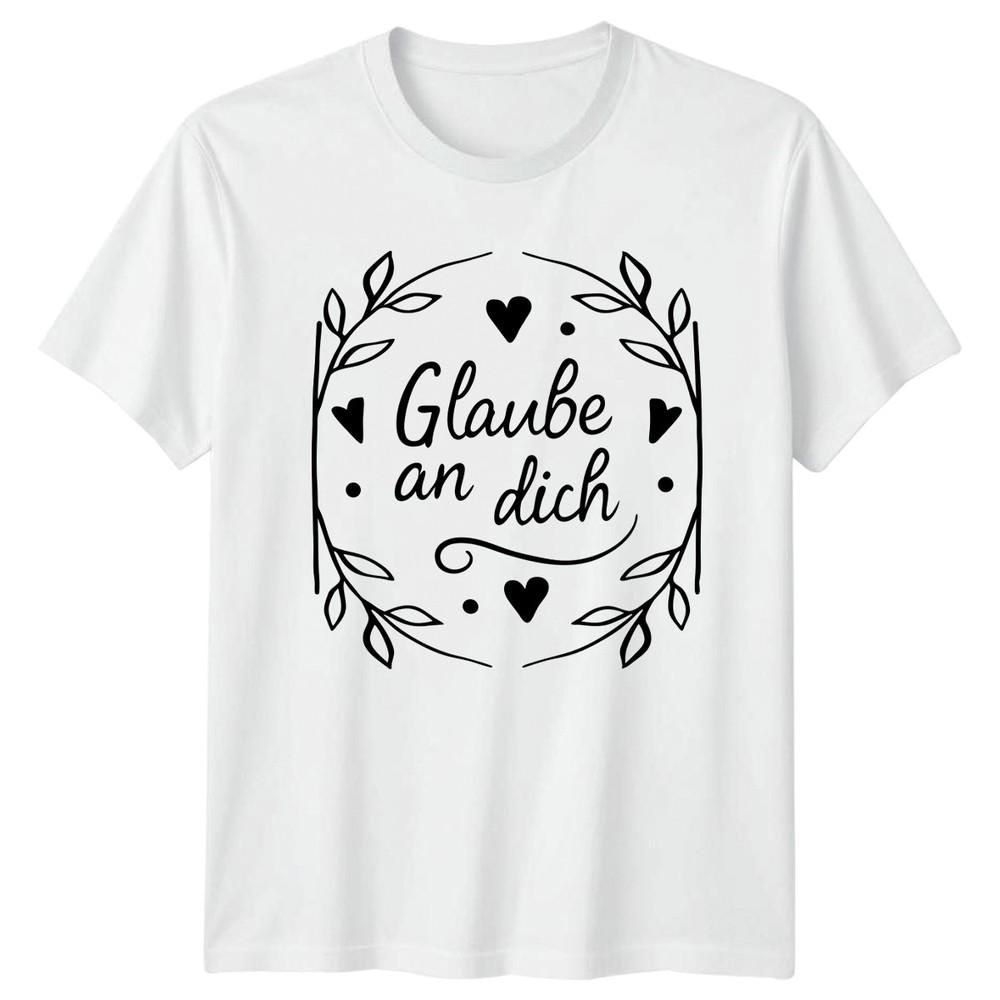 Glaube An Dich Unisexs TShirt SelfLove Motivation Birthday Gift For Her S