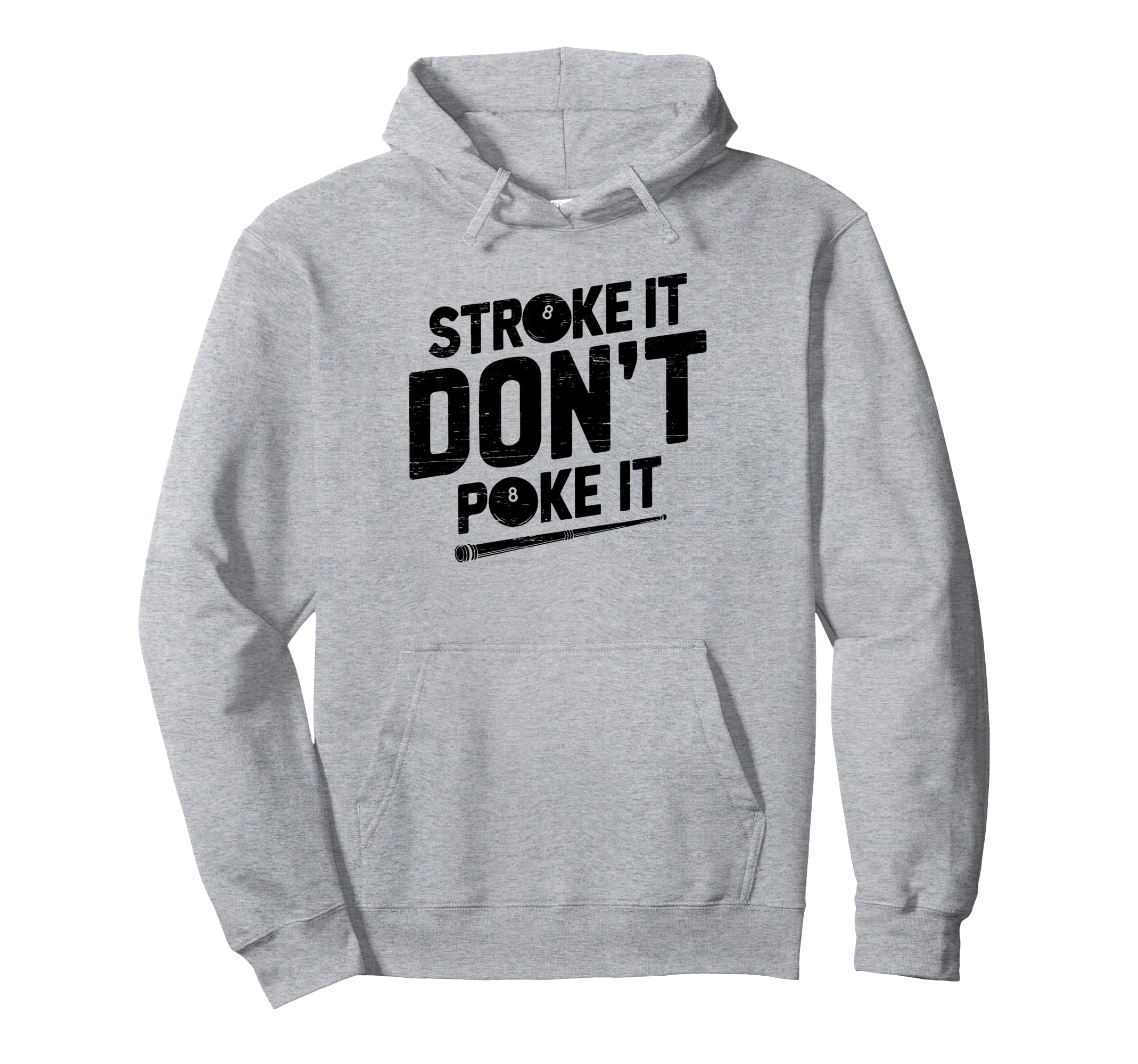 

Толстовка с капюшоном для бильярдного кия Stroke It DonT Poke It серый