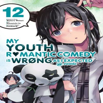 My Youth Romantic Comedy Is Wrong As I Expected  Comic Vol. 12 Manga by Wataru Watari Paperback Book 9781975359379