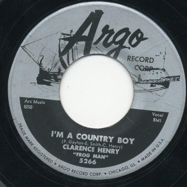 

7inch Record CLARENCE FROGMAN HENRY - I m A Country Boy 5266 Argo 1957 US Rock Used