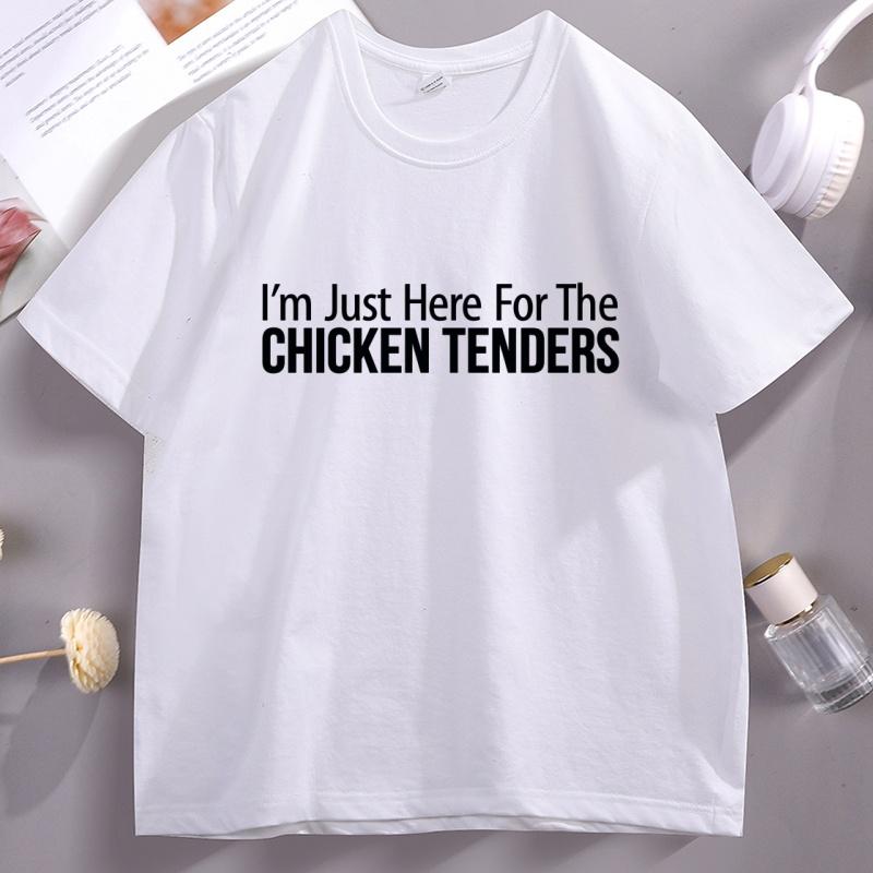 Im Just Here for The Chicken Tenders TShirt Golf Unisex Women Short Sleeve Tshirt Humor Round Neck Tee Shirt Streetwear Tops