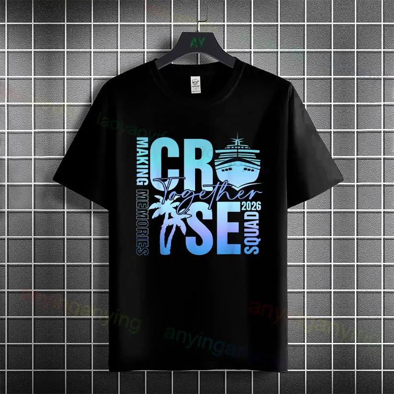 

Cruise Squad 2026 Making Memories Together Graphic Tee Family Vacation Trip Cotton TShirt S