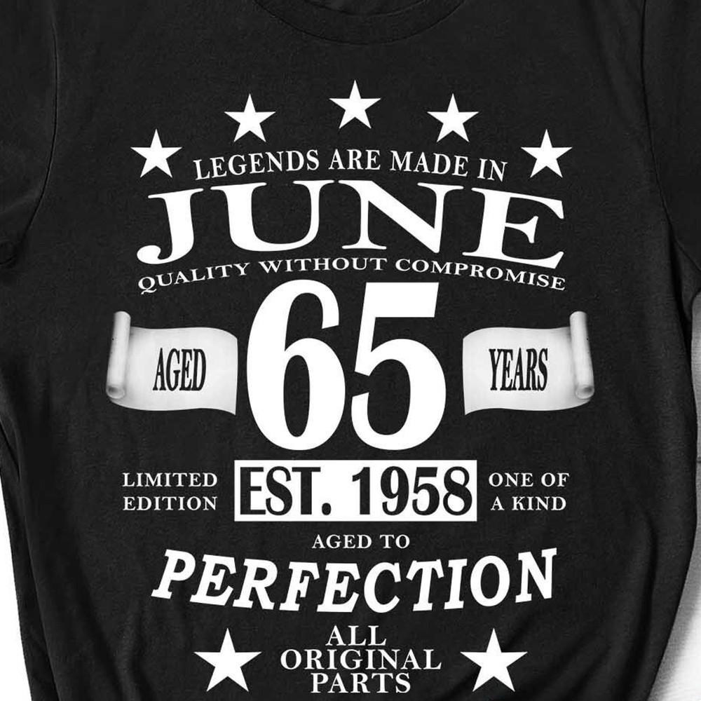 Big 65th Birthday Shirt, Customized 65th June Bday, Born 1958, Legendary Tee#26, Unisex T-Shirt S