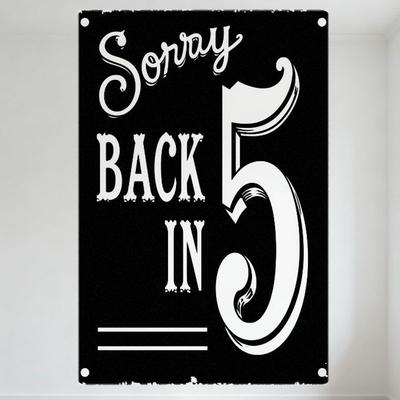 Vintage 'Sorry BACK IN 5' Metallschild Schwarz mit weißem Text Dekorativ Verziert Nummer, Retro-Stil Wandplakette für Man Cave Ba