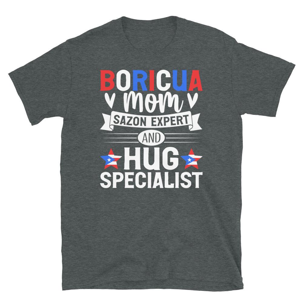 

Boricua Mom Sazon Expert and Hug Specialist Short-Sleeve Unisex T-Shirt 2XL