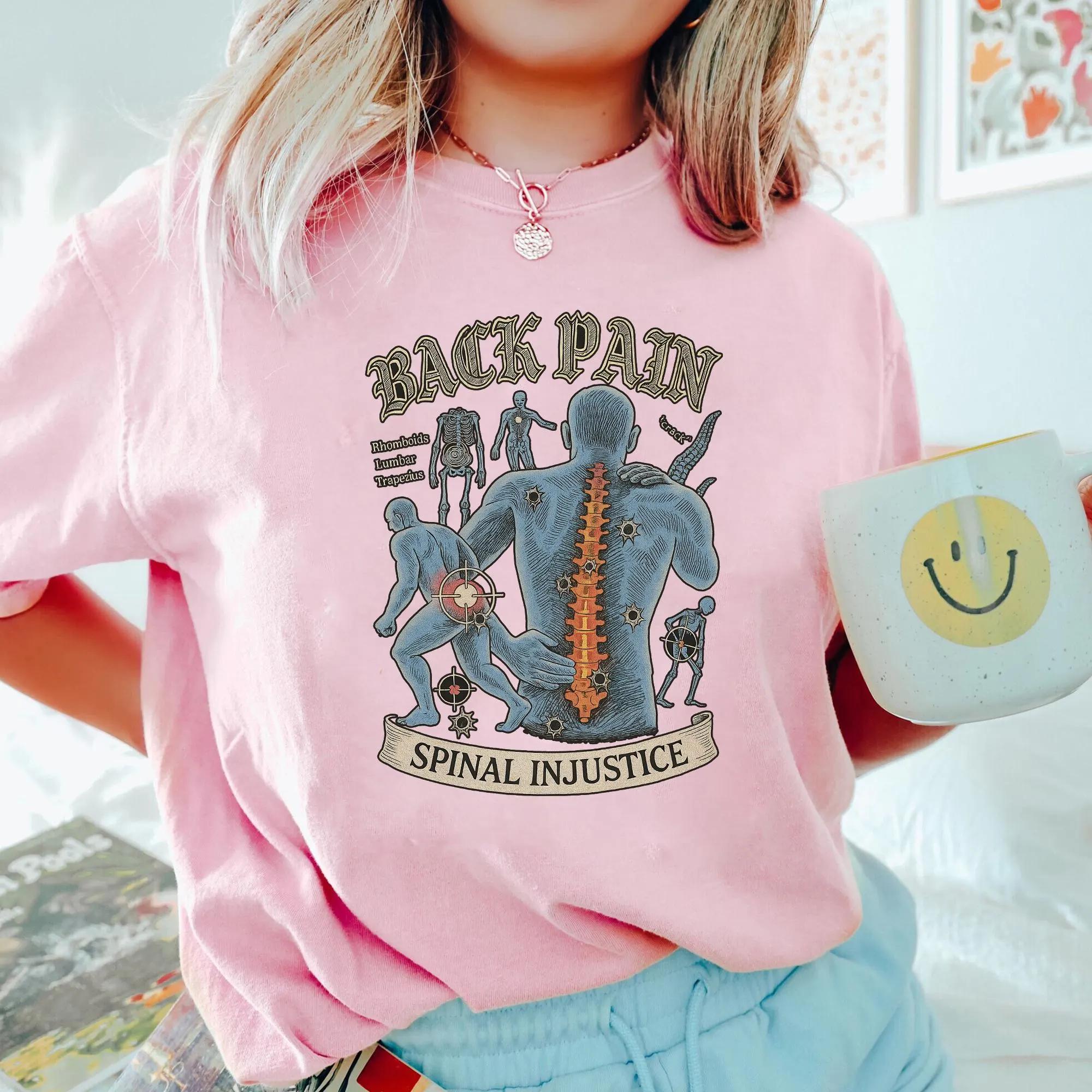 

Funny Back Pain Spinal Injury ShirtTrending Unisex Tee Shirt Summer Unisexs and Womens Loose and Breathable Tshirt Top 4XL