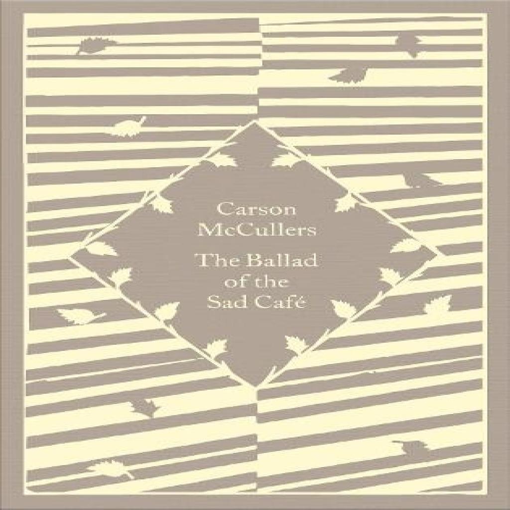 The Ballad of the Sad Cafe by Carson McCullers Hardback Book 9780241590546