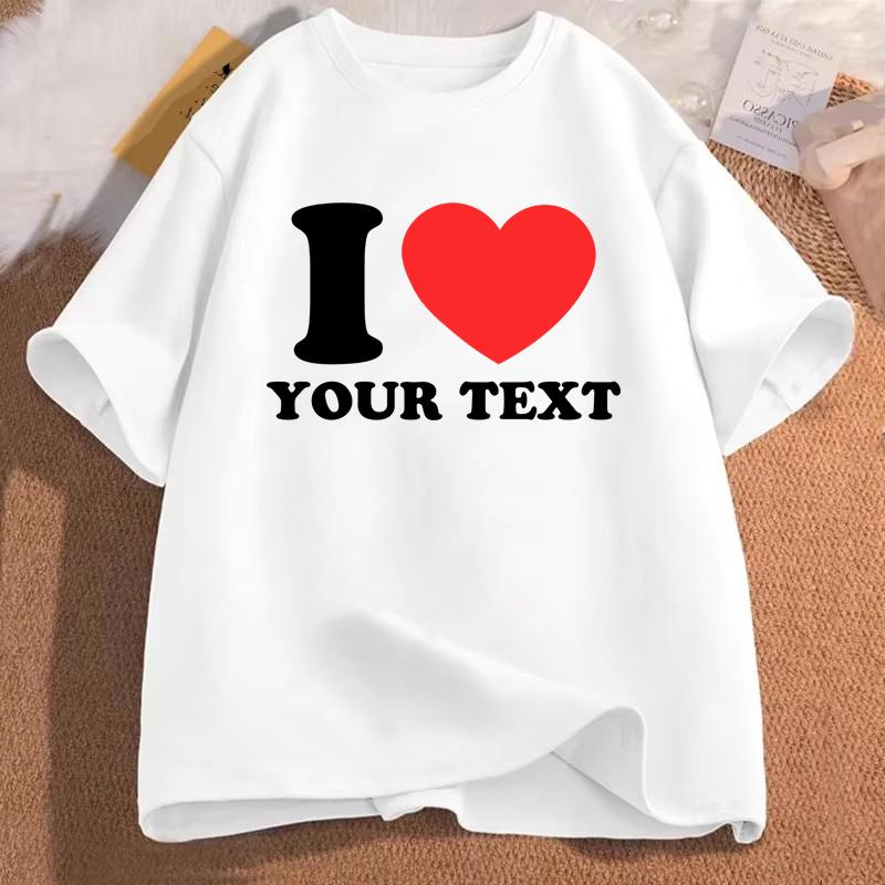 Women's Clothing I Love Your Text Pattern Print T-shirt Summer Funny Fashion Casual Oversize Tops O-Neck Short Sleeve T-shirts