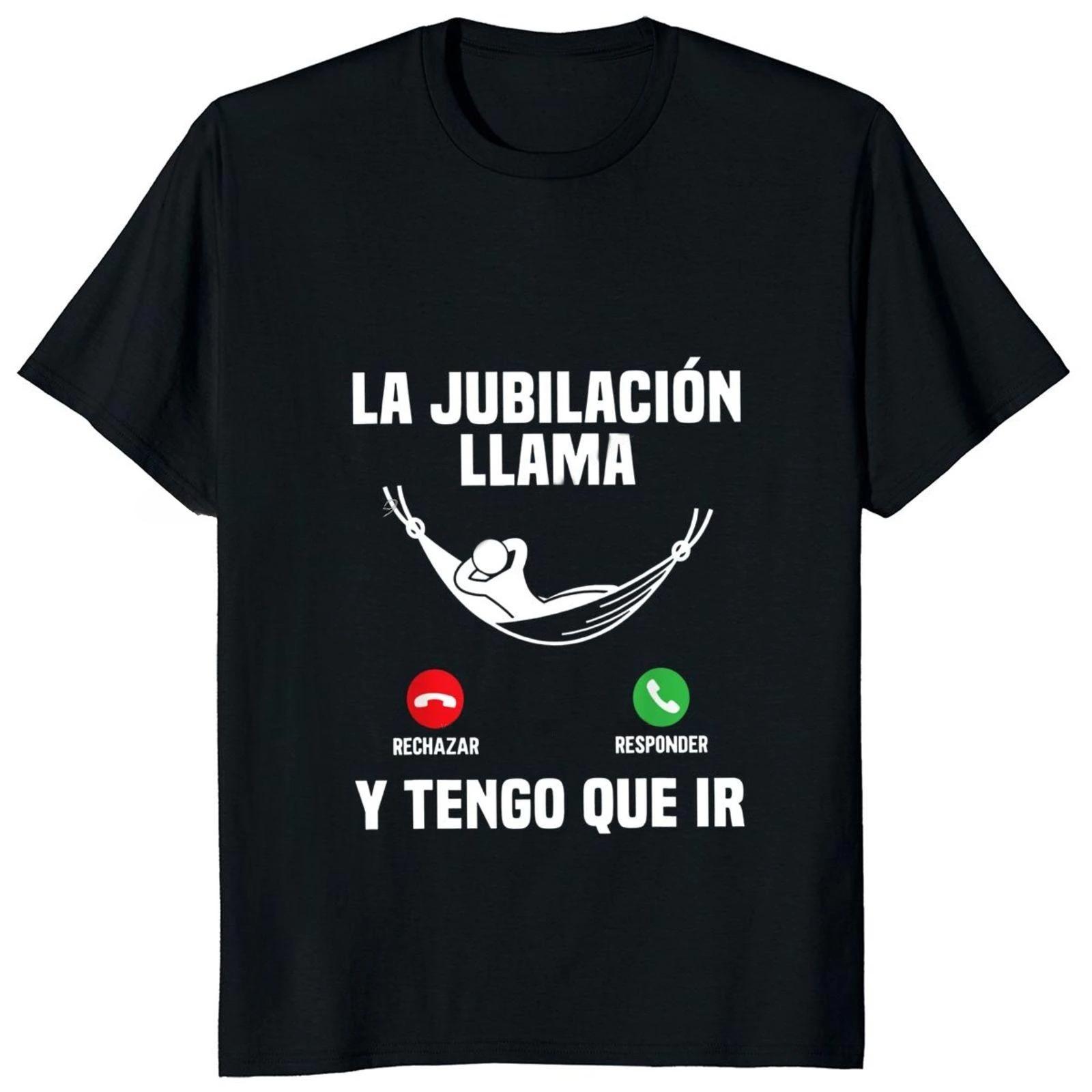 Retirement Is Calling And I Have To Go Tshirt Funny Spanish Text  Retired Gift Dad Tshirt Casual Soft Unisex Men T Shirt S