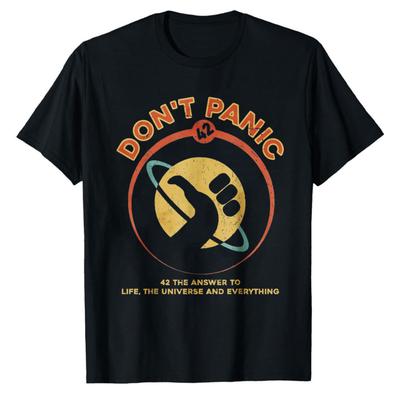 Retro Hitchhikers Guide To The Galaxy Graphic Tee 42 Answer To Life The Universe and Everything Dont Panic Casual TShirts