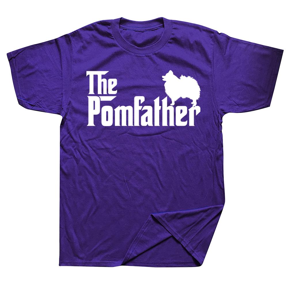 Pomeranian Father Dad The Pom Father Dog Lover T Shirts Streetwear Short Sleeve Birthday Gifts Summer Tshirt Mens Clothing