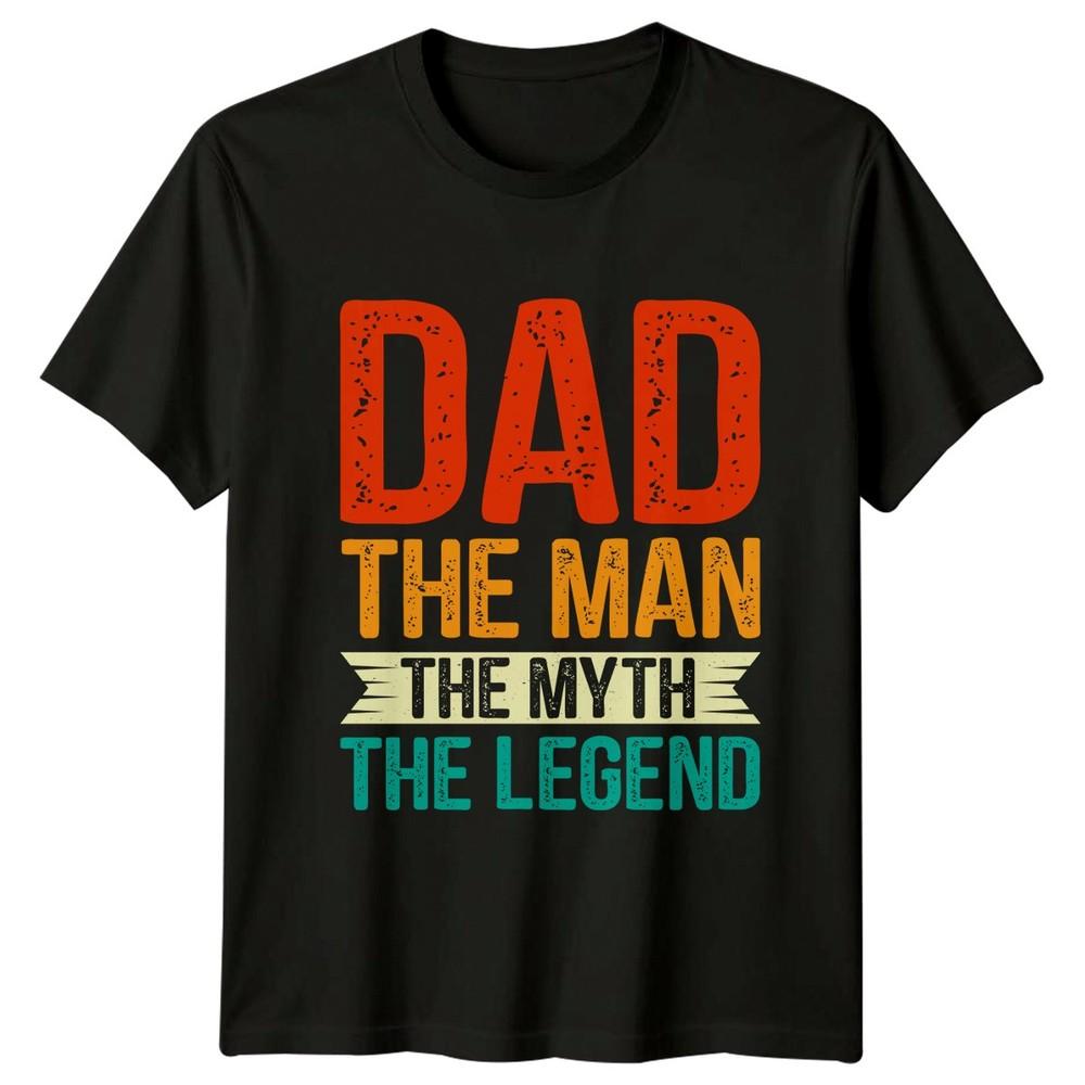 Dad The Unisex The Myth Unisexs TShirt Fatherly Pride Fathers Day Gift For Him
