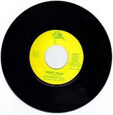 

7inch Record STRANGER COLE - Don t Play SOA003 Soul Of Anbessa 2008 UK Reggae, Ska & Dub Used