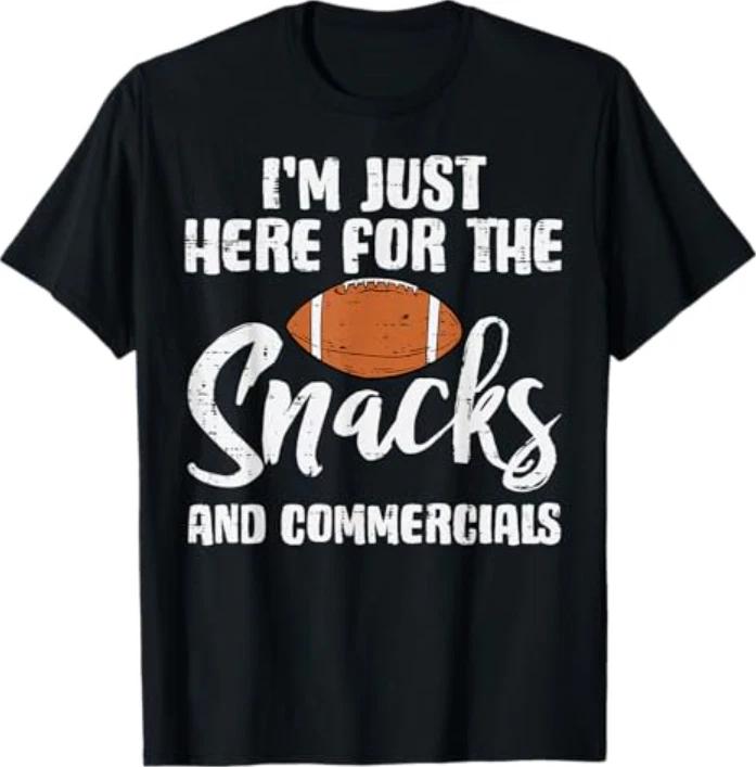 Im Just Here for The Snacks Commercials Football T-Shirt XL