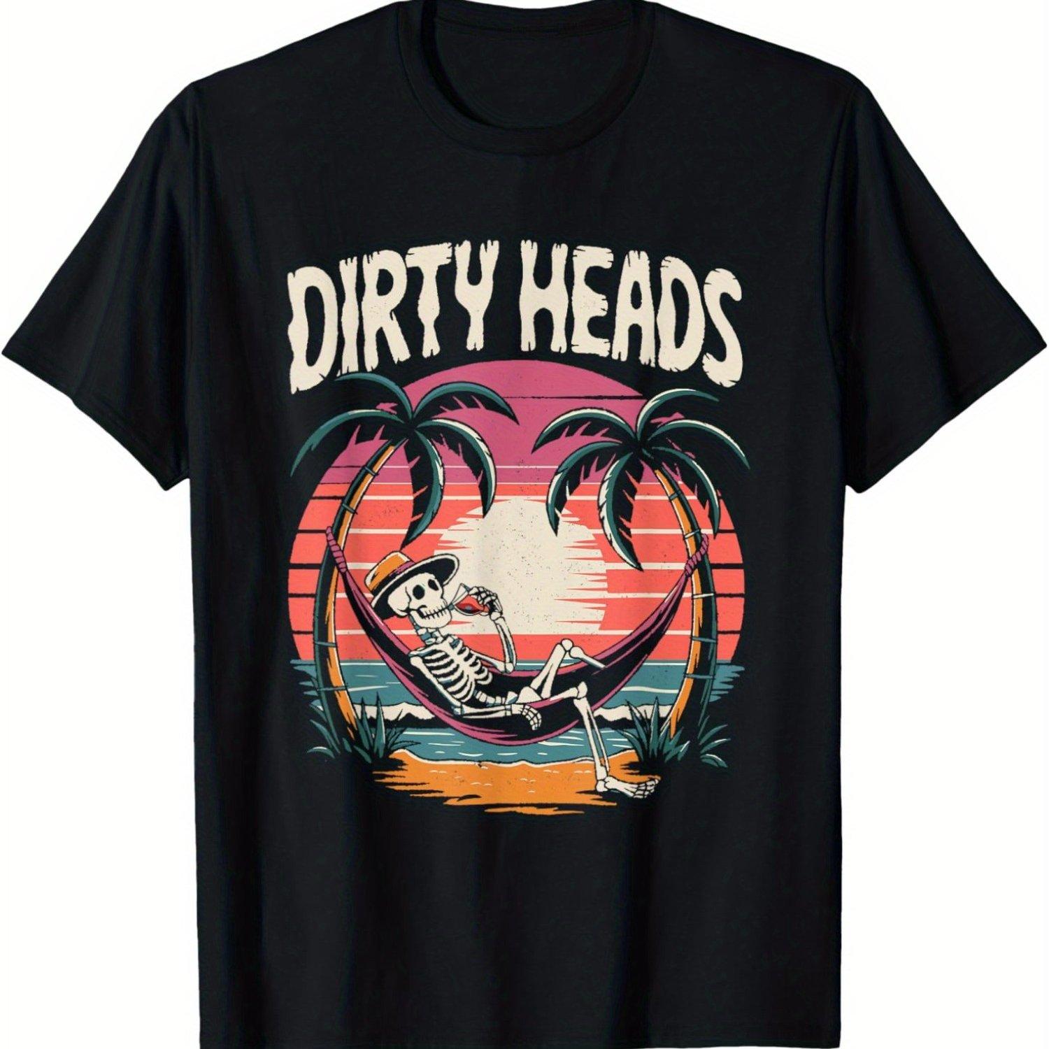 

Dirty Heads Skeleton Relaxing Tropical Sunset Graphic Tee Men Women Casual Cotton T-Shirt 4XL
