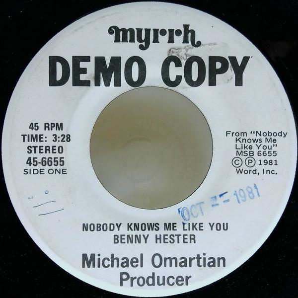 

7-дюймовая пластинка BENNY HESTER Nobody Knows Me Like You 456655 Myrrh 1981 США Поп Б/у