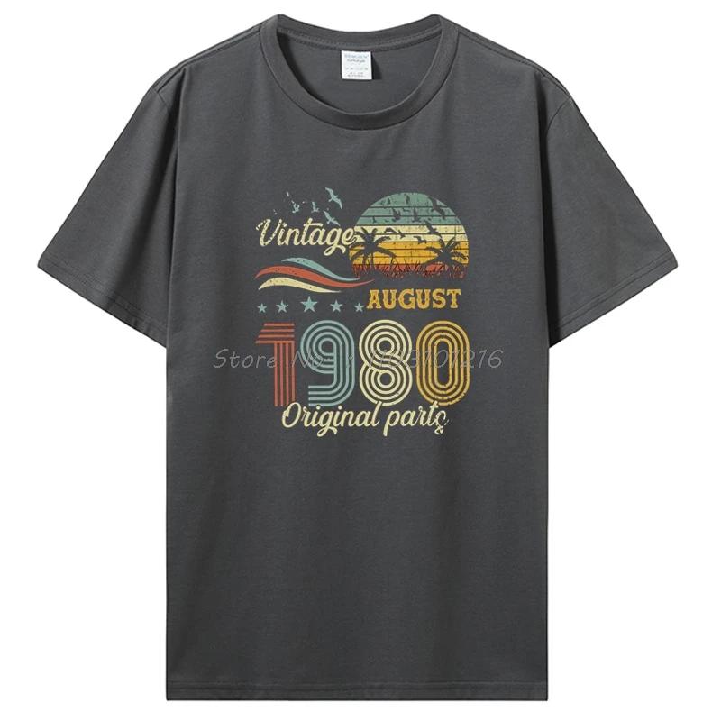 Vintage August 1980 Original Parts T-shirt Birthday Gift Tshirt Fashion Oversized T Shirt Clothing Unisex Cotton Tops