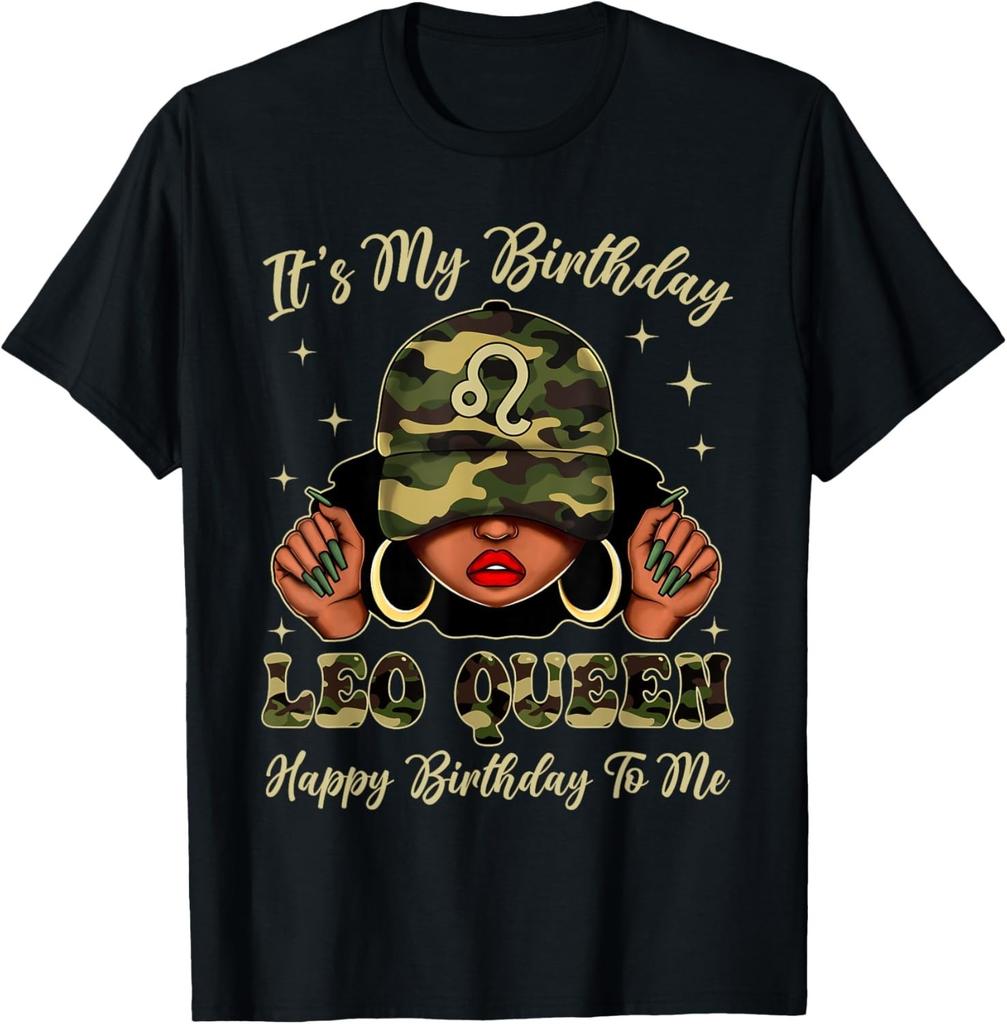 Leo Queen Black Woman With Cap Camo It's My Birthday T-Shirt Mens Womens Tees Top unisex T-Shirt Mens Womens Tees Top