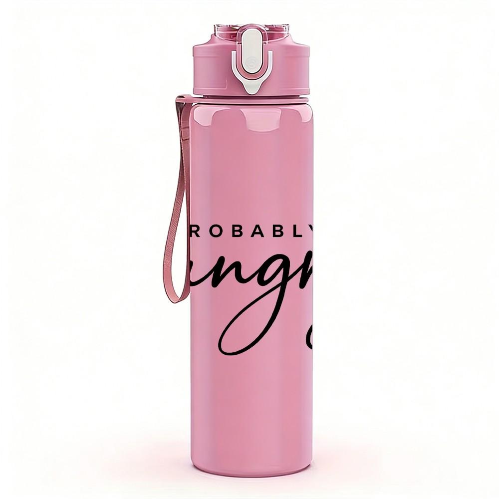 1PC Probably Hangry Script Letter 750ml Color Plastic Sports Water Bottle Leakproof Flip Straw Lid Suitable for Sports Office Home Use