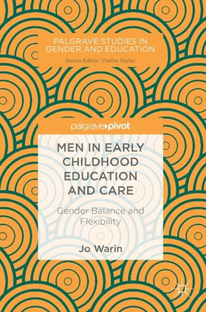 The Men In Early Childhood Education and Care : Gender Balance and Flexibility Book